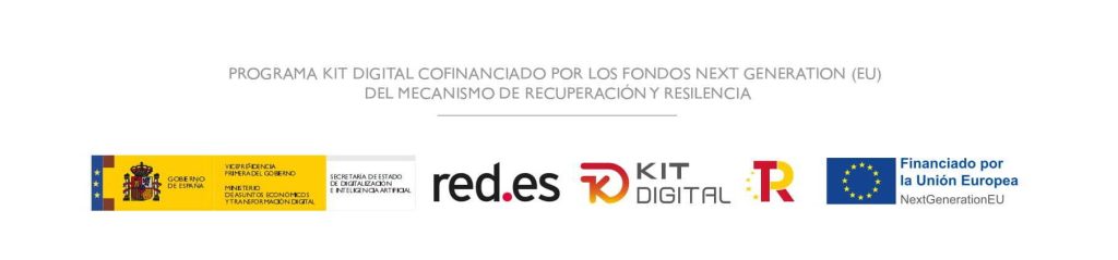 Programa Kit Digital cofinanciado por los fondos Next Generation (EU) del mecanismo de Recuperación y Resilencia